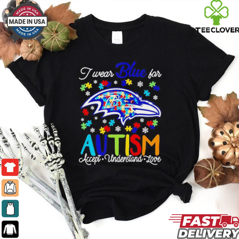 Baltimore Ravens I wear blue for Autism accept understand love shirt Baltimore Ravens I wear blue for Autism accept understand love shirt