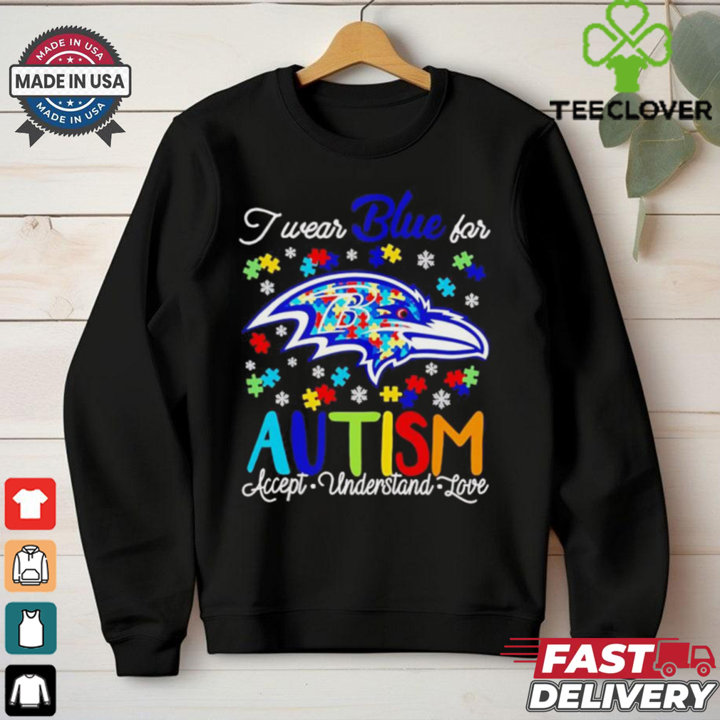 Baltimore Ravens I wear blue for Autism accept understand love shirt Baltimore Ravens I wear blue for Autism accept understand love shirt