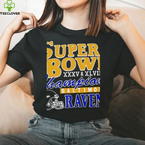 Baltimore Ravens Super Bowl XXXV And XLVII Champions Unisex T Shirt