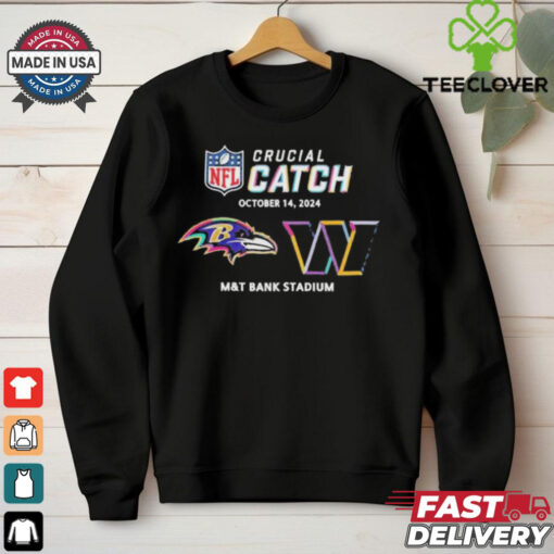 Baltimore Ravens Vs Washington Commanders NFL Crucial Catch October 14, 2024 t hoodie, sweater, longsleeve, shirt v-neck, t-shirt