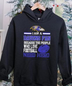 Baltimore Ravens fan because the people who love Football need hero Shirt