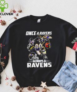 Baltimore Ravens football once a Ravens always a Ravens helmet mascot hoodie, sweater, longsleeve, shirt v-neck, t-shirt