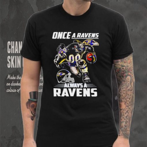 Baltimore Ravens football once a Ravens always a Ravens helmet mascot hoodie, sweater, longsleeve, shirt v-neck, t-shirt