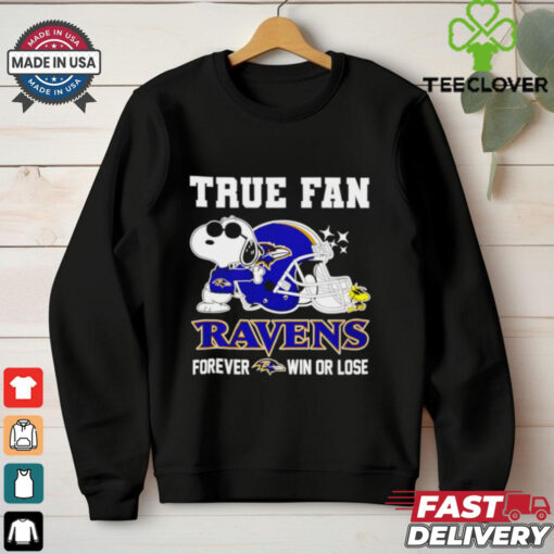 Baltimore Ravens true fan forever win or lose Snoopy shirt