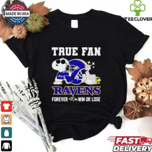 Baltimore Ravens true fan forever win or lose Snoopy shirt