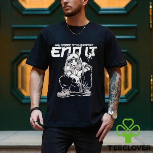 Baltimore city harDcore end it shirt