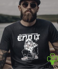 Baltimore city harDcore end it shirt