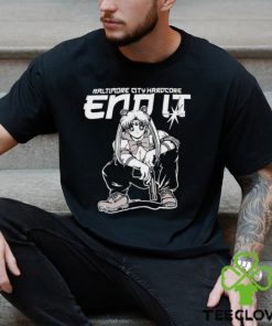 Baltimore city harDcore end it shirt