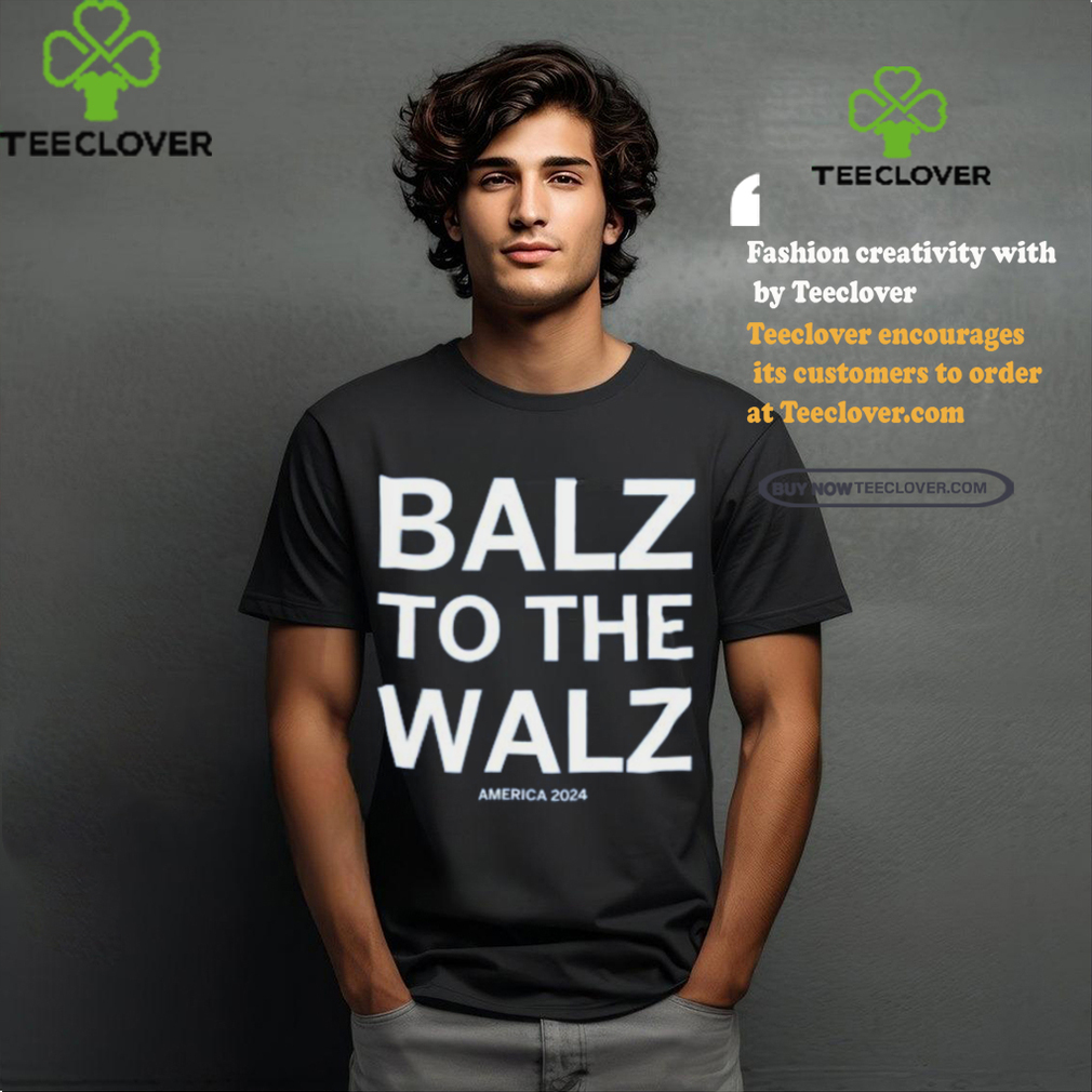Balz To The Walz America 2024 Ladies Boyfriend Shirt Balz To The Walz America 2024 Ladies Boyfriend Shirt