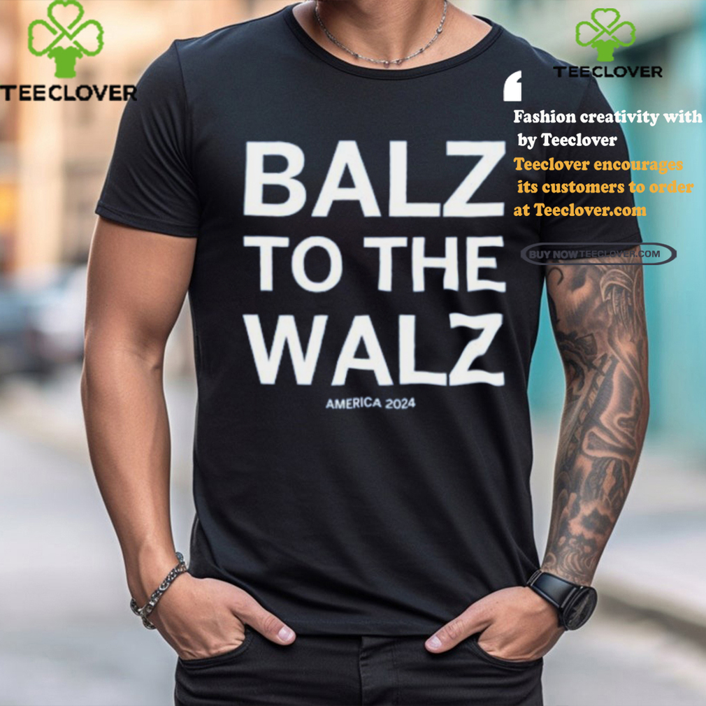 Balz To The Walz America 2024 Ladies Boyfriend Shirt Balz To The Walz America 2024 Ladies Boyfriend Shirt