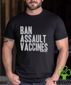 Ban Assault Vaccines Shirt