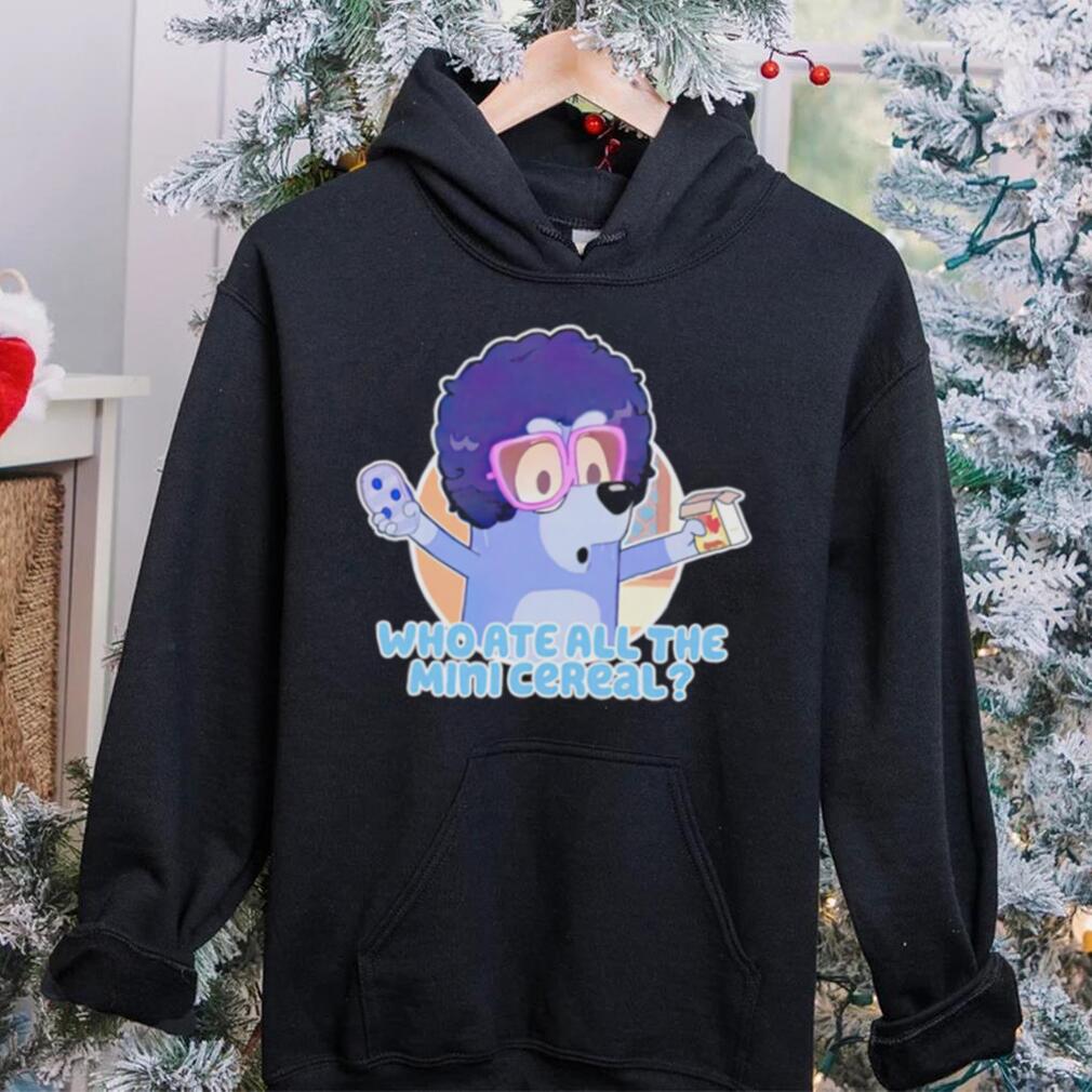 Bandit Heeler who ate all the mini cereal shirt Bandit Heeler who ate all the mini cereal shirt