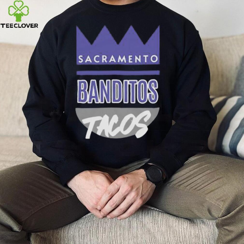 Banditotaco Merch Sacramento Banditos Tacos Tee Banditotaco Merch Sacramento Banditos Tacos Tee