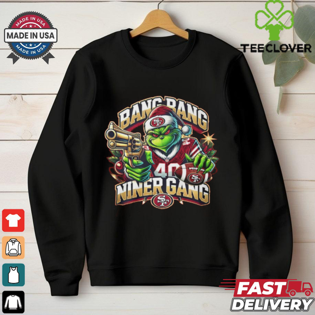 Bang Bang Niner Gang Christmas Shirt – San Francisco 49ers Bang Bang Niner Gang Christmas Shirt – San Francisco 49ers