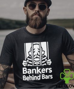 Bankers Behind Bars Bad For America Shitibank We’re Felons Crooks Shirt