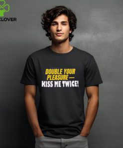 Banter Baby Store Double Your Pleasure Kiss Me Twice T Shirts