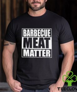 Barbecue Meat Matter Funny Bbq T Shirt Unisex Hoodie