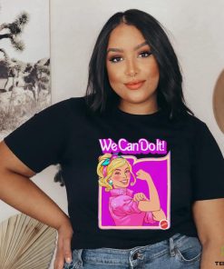 Barbie X Rosie the Riveter we can do it shirt