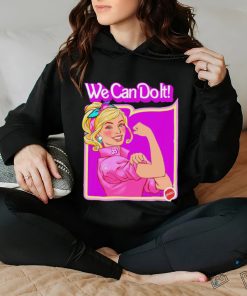 Barbie X Rosie the Riveter we can do it shirt