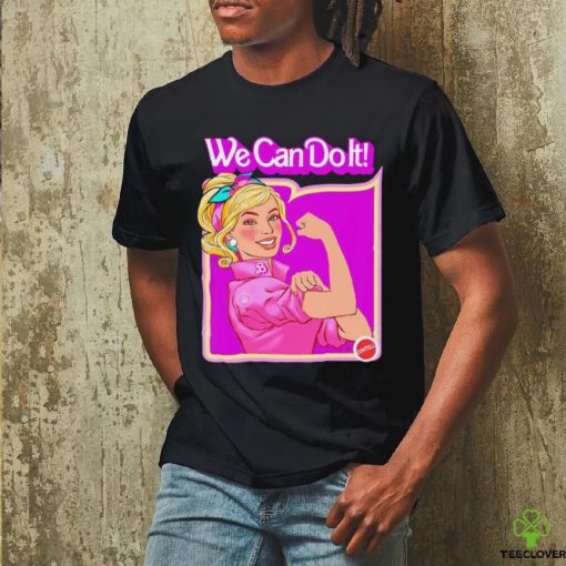 Barbie X Rosie the Riveter we can do it shirt