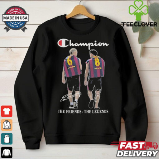 Barcelona Xavi Iniesta Champions The Friends The Legends hoodie, sweater, longsleeve, shirt v-neck, t-shirt