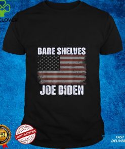 Bare Shelves Biden American Flag Funny Good Times T Shirt tee