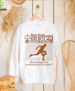 Barelylegal Run From Jury Duty 23 Marathon Running From Your Problems Never Felt So Good Shirt 3 Barelylegal Run From Jury Duty 23 Marathon Running From Your Problems Never Felt So Good Shirt