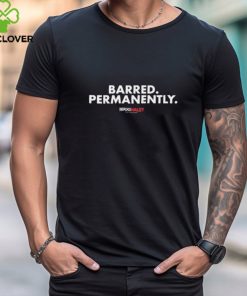 Barred Permanently Nikki Haley For President shirt