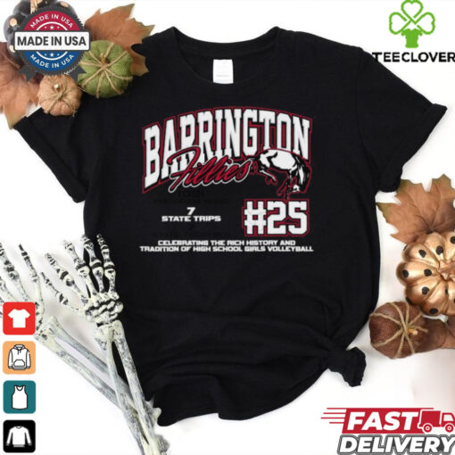 Barrington Fillies #25 Celebrating The Rich History And Tradition Of High School Girls Volleyball Shirt