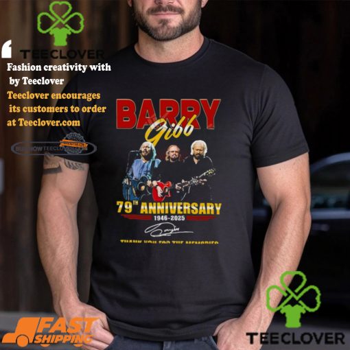 Barry Gibb 79th Anniversary 1946 2025 Thank You For The Memories T shirt