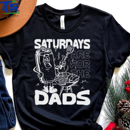 Barstool Sports Saturdays Are For The Dads Shirt