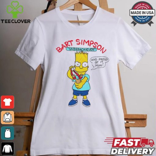 Bart Simpson Underachiever And Proud Of It Man Shirt