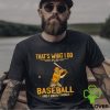 Baseball Retirement Plan Shirt Baseball Retirement Plan Shirt
