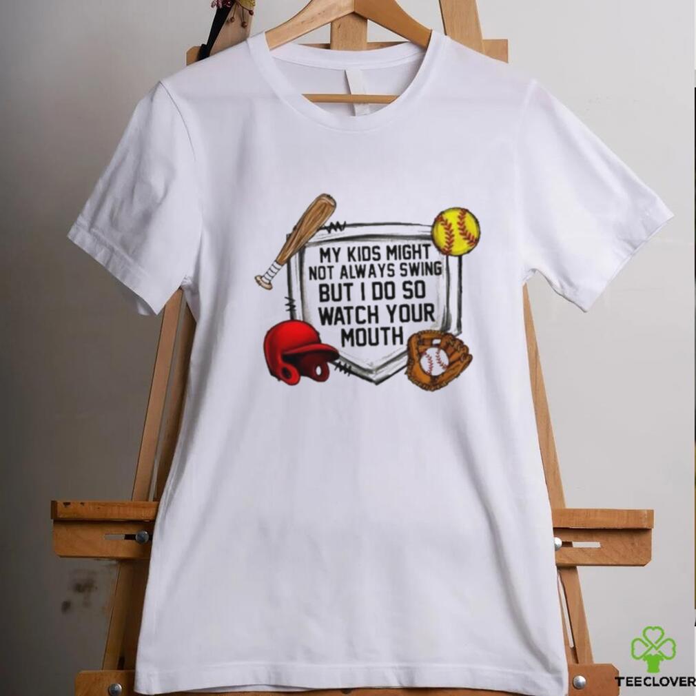 Baseball and softball watch your mouth T shirt Baseball and softball watch your mouth T shirt