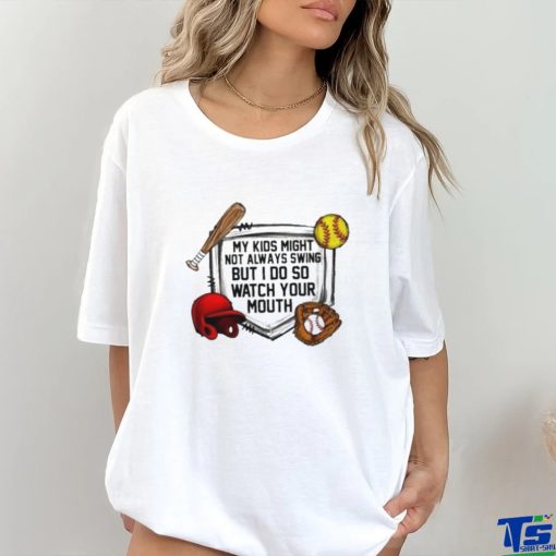 Baseball and softball watch your mouth T shirt