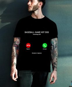 Baseball game hot dog incoming call hoodie, sweater, longsleeve, shirt v-neck, t-shirt