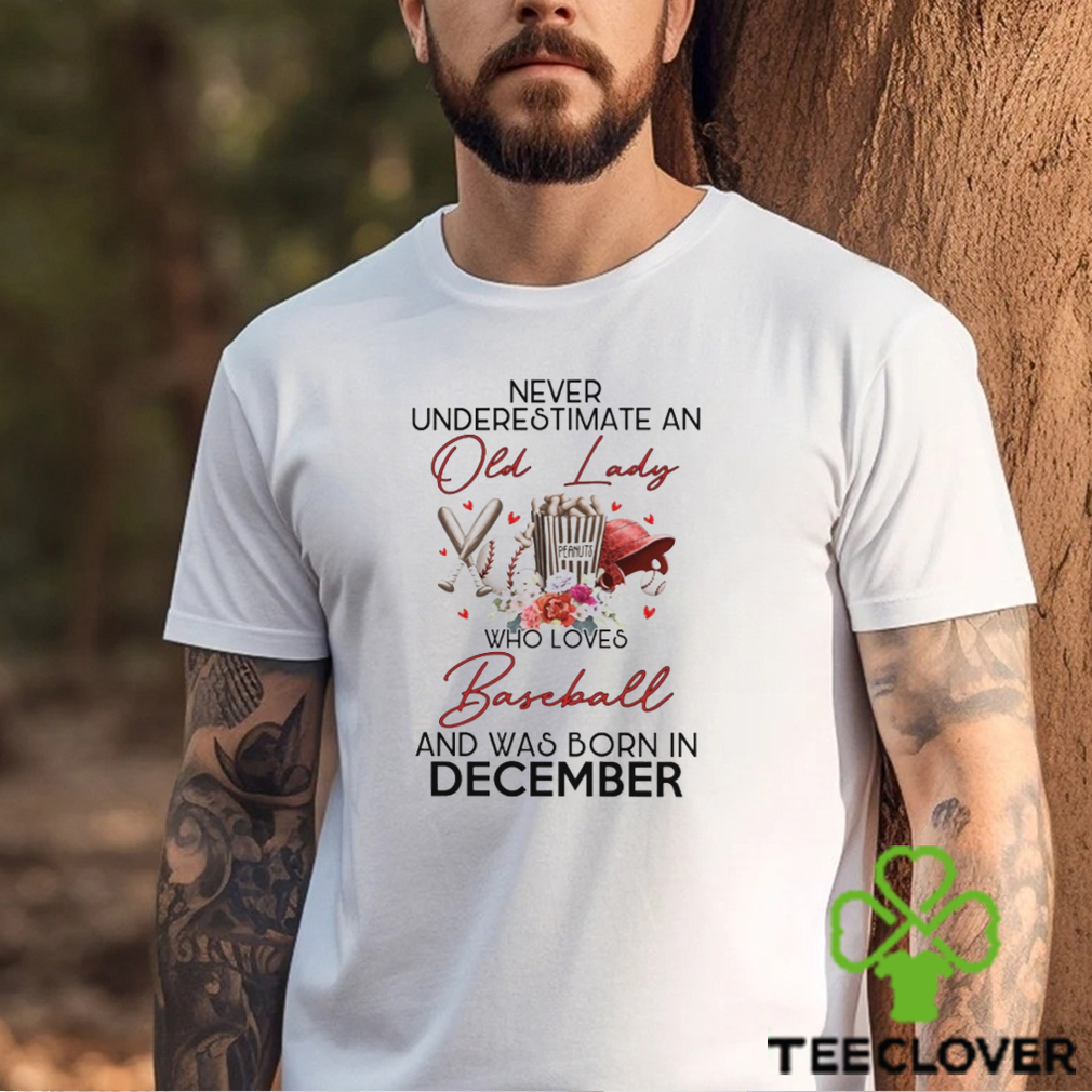 Baseball   old lady December Shirt