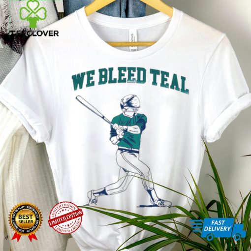 Baseball player we bleed teal shirt