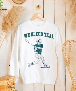 Baseball player we bleed teal shirt