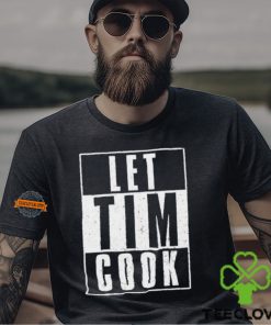 Basic Apple Guy Let Tim Cook Shirt