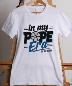 Basketball Coach In My Pope Era Go Big Blue shirt