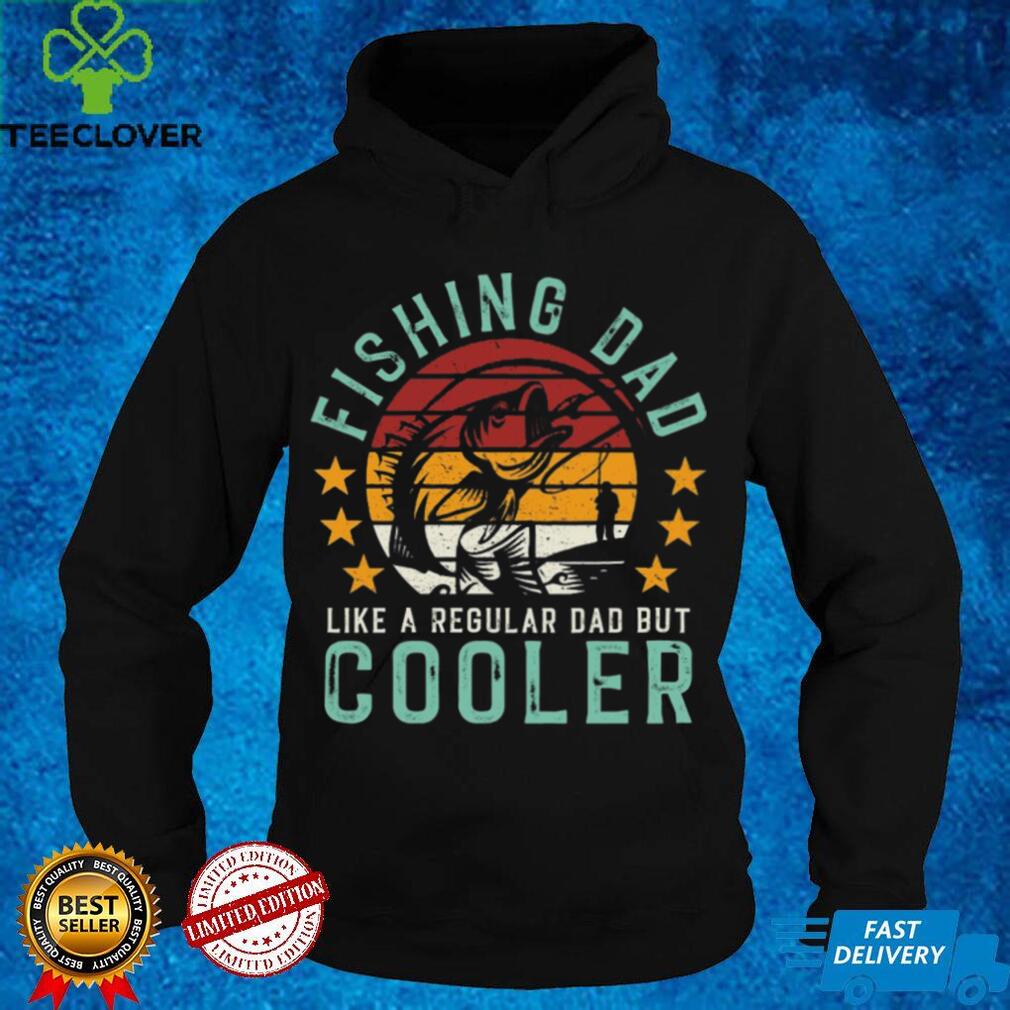Bass Fishing Dad Like A Regular Dad But Cooler Women T Shirt Bass Fishing Dad Like A Regular Dad But Cooler Women T Shirt