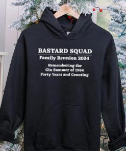 Bastard Squad Family Reunion 2024 Remembering the Gin Summer of 1984 Forty Years and Counting shirt
