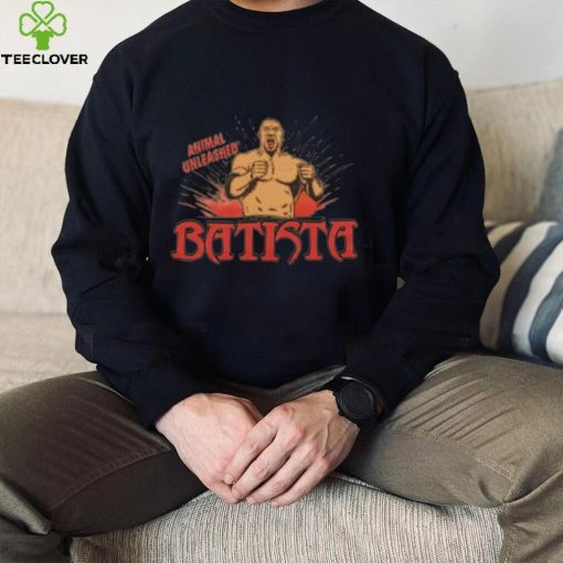 Batista Animal Unleashed T hoodie, sweater, longsleeve, shirt v-neck, t-shirt