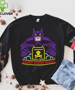 Batman baked every night shirrt