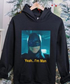 Batman yeah I’m man shirt
