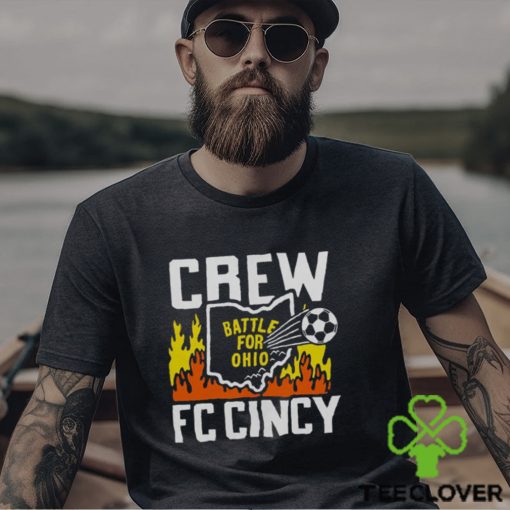 Battle For Ohio Crew And Fc Cincy Shirt