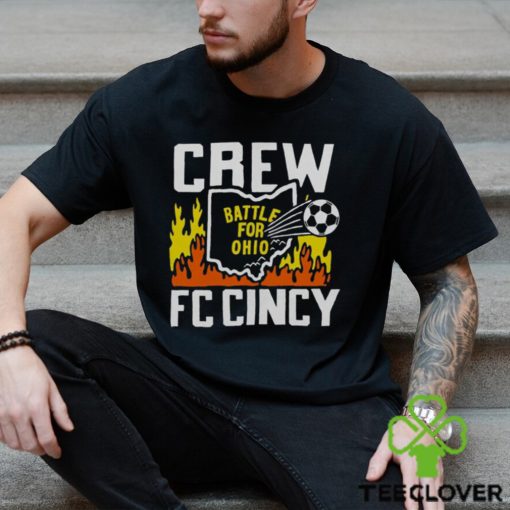 Battle For Ohio Crew And Fc Cincy Shirt