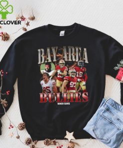 Bay Area Bullies Rapper Shirt 49Ers Shirt Hoodie San Francisco Friends Shirt