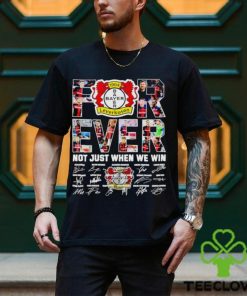 Bayer Leverkusen forever not just when we win signatures hoodie, sweater, longsleeve, shirt v-neck, t-shirt